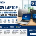 SNSV Laptop – Your Trusted Store for Refurbished & Used Laptops in Pakistan